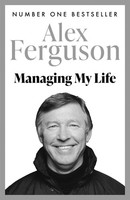 Managing My Life: My Autobiography | Alex Ferguson | Englisch | Taschenbuch