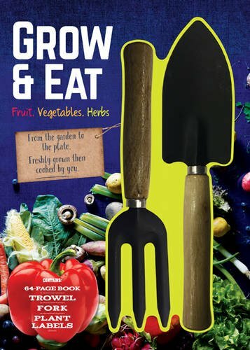 Grow & Eat: Fruit, Veg & Herbs - Book, Hand Tools & Plant Labels NEW + FREE P&P