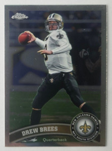 2011 Topps Chrome Football #130 DREW BREES New Orleans Saints Future HOF QB (C)