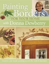 Painting Borders for Your Home with Donna Dewberry by Donna Dewberry