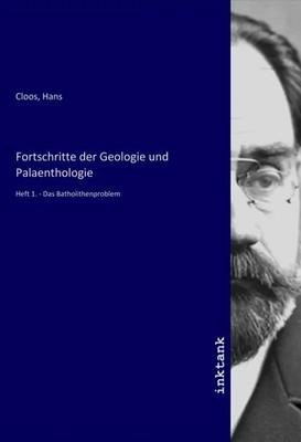 Hans Cloos | Fortschritte der Geologie und Palaenthologie | Taschenbuch