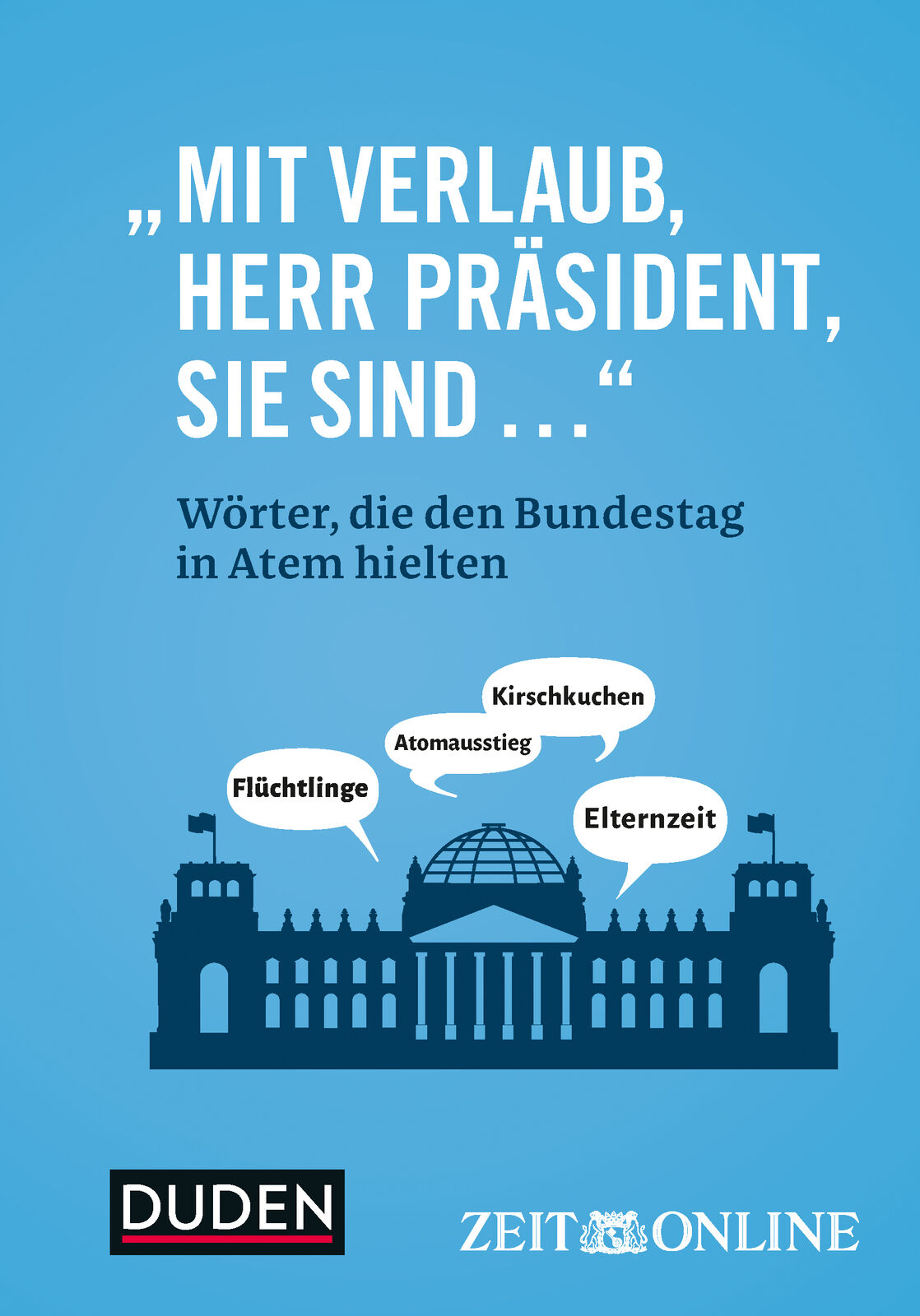 Thumbnail - Zeit Online / „mit Verlaub, Herr Präsident, Sie Sind ...“