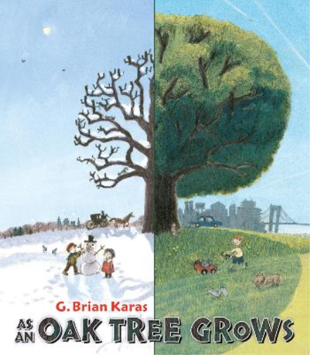 G. Brian Karas As an Oak Tree Grows (Copertina rigida)