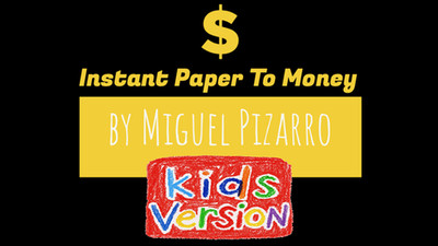 Instant Paper to Money Kid Version (Dollar) by Miguel Pizarro and Crazy Jokers P