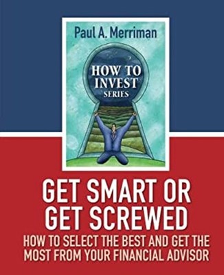 Get Smart or Get Screwed: How to Select the Best and Get the Most