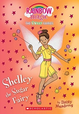 Shelley the Sugar Fairy: A Rainbow Magic Book (Rainbow... - Meadows, Daisy