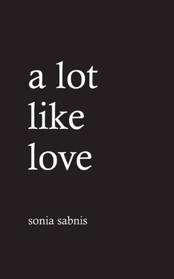 Sonia Sabnis A Lot Like Love (00) (UK IMPORT)