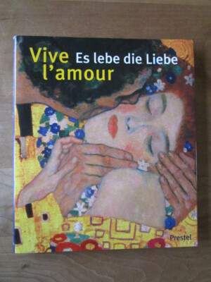 Sabine Adler - Vive l' amour, Es lebe die Liebe. Prestel, sehr guter Zustand!