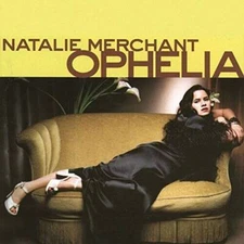 Ophelia - Audio CD By Natalie Merchant - GOOD