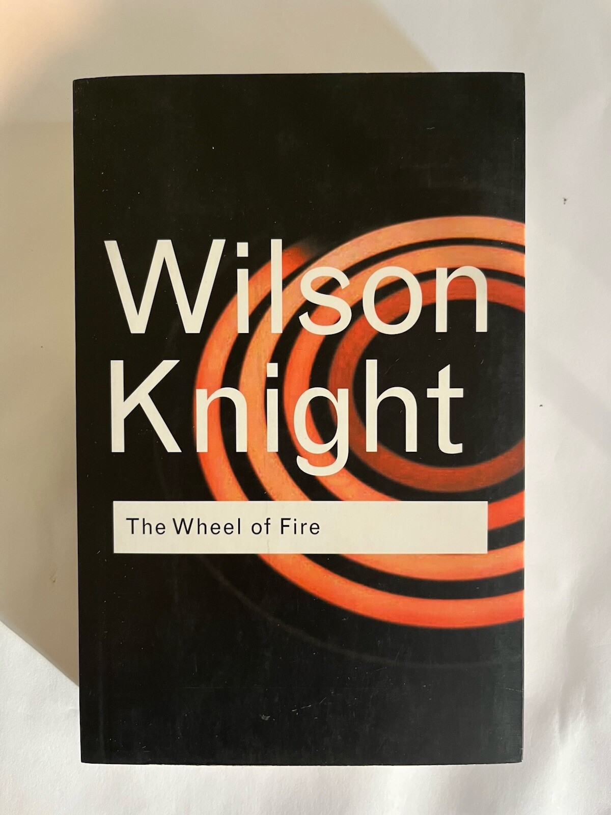 The Wheel of Fire - G. Wilson Knight (Paperback, 2001)