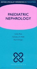 Paediatric Nephrology (Oxford Specialist Handbooks in... - Rees, Lesley
