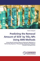 Rashin Andayesh | Predicting The Removal Amount Of SCN- By Tio2 Nps Using Ann...