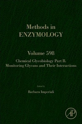 Chemical Glycobiology: Monitoring Glycans and Their Interactions - 9780128144190
