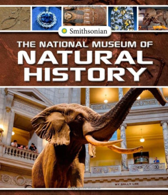 The National Museum of Natural History (Smithsonian Fie - HardBack NEW Lee, Dr S