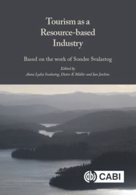 Tourism As a Resource-based Industry : Based on the Work of Sondre Svalastog,...