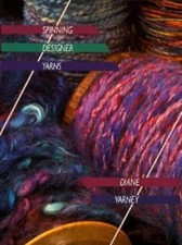 Spinning Designer Yarns by Diane Varney