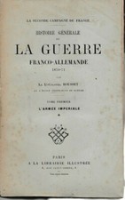 ROUSSET - HISTOIRE GENERALE DE LA GUERRE FRANCO-ALLEMANDE 1870-71-LIVRE ANCIEN