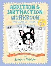 Addition and Subtraction Workbook for Double, Triple,  Multi-Digit: Practice 10