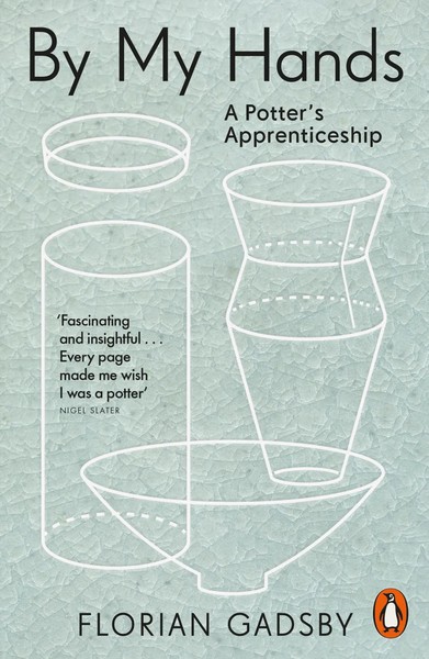 By My Hands A Potter's Apprenticeship Florian Gadsby Taschenbuch Englisch 2025-image