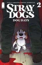Stray Dogs Dog Days #1-2 | Select Covers | NM Image Comics 2021-22