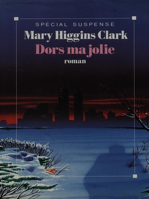 DORS MA JOLIE BÜCHER IN DER SPRACHE CLARK, MARY HIGGINS ALBIN MICHEL 1989