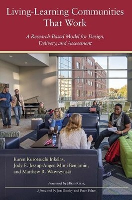 Living-Learning Communities That Work - 9781620366011