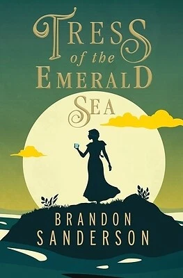 Tress of the Emerald Sea A Cosmere Nove Brandon Sanderson Hardcover