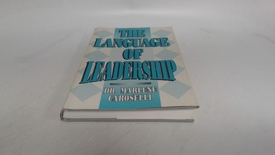 The Language of Leadership, Caroselli, Marlene, HRD Press Inc.,U.