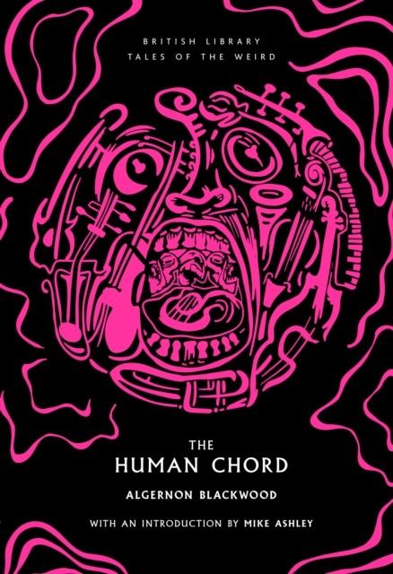 The Human Chord by Algernon Blackwood (Paperback Book)