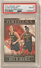 2024 Origins WNBA #6 Clark/Wheeler Fever Roots of Greatness NM-MT PSA 8