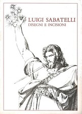 LUIGI SABATELLI. DISEGNI E INCISIONI (Olschki, 1978)