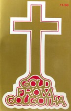 Gold from Golgatha - by Russell B. Jones