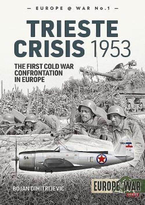 Thumbnail - The Trieste Crisis 1953 The First Cold War Confrontation In Europe