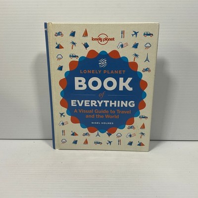 The Lonely Planet Book of Everything by Nigel Holmes