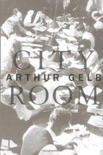 City Room by Gelb, Arthur