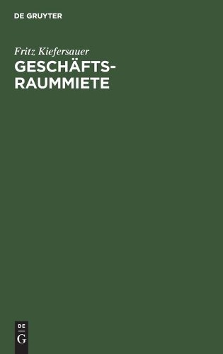 Fritz Kiefersauer Geschäftsraummiete (Hardback)
