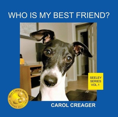 Creager - Who Is My Best Friend Seeley Series Vol.1 - paperback or so - G555z