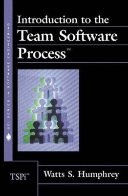 Introduction to the Team Software Process Hardcover Watts S. Hump