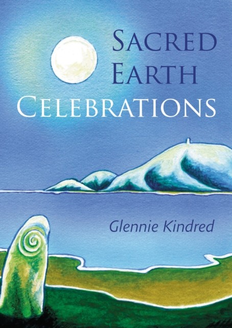Sacred Earth Celebrations, 2nd Edition by Glennie Kindred (Paperback Book) - Image 4