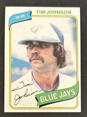 1980 Topps Tim Johnson Baseball Card #297 Blue Jays 2B-SS GD Scratched O/C