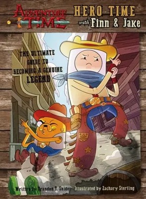 Adventure Time - Hero Time with Finn and Jake | Brandon T. Snider | Englisch