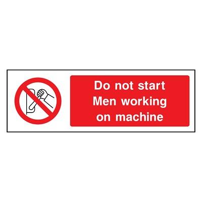 Do Not Start Men Working Aufkleber oder Schild | MACH0014