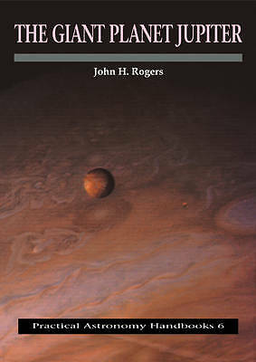 The Giant Planet Jupiter Rogers Paperback Cambridge University Press