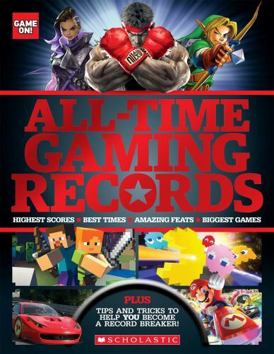 Game On!: All-Time Gaming Records by Scholastic (2017, Paperback)