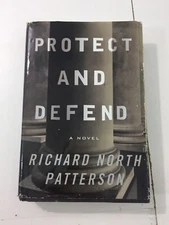 Protect and Defend - Richard North Patterson (2000, Hardcover, DJ)