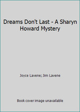 Dreams Don't Last - A Sharyn Howard Mystery by Joyce Lavene; Jim Lavene