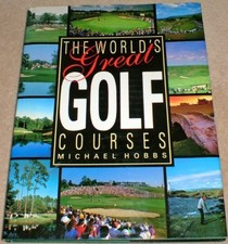 The World's Great Golf Courses by Hobbs, Michael Hardback Book The Fast Free