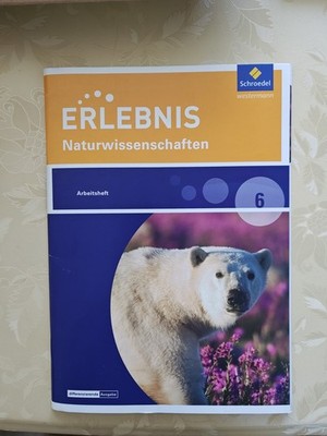 Erlebnis Naturwissenschaften Heft 6 Klasse Schroedel Westermann