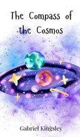 Gabriel Kingsley | The Compass Of The Cosmos | Buch | Englisch (2025)
