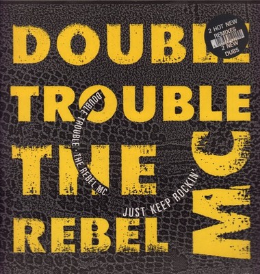 Double Trouble and the Rebel Mc Just Keep Rockin' 12'' vinyl UK Desire 1989